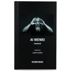 Ai Weiwei Handbook