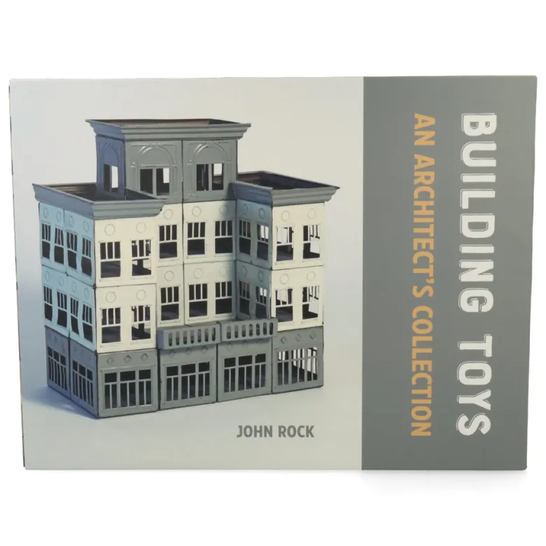 Building Toys : An Architect’s Collection