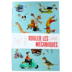Rouler les mécaniques - La Collection de Jouets de Tomi Ungerer