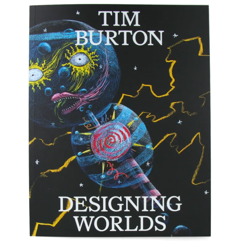 Tim Burton : Designing Worlds