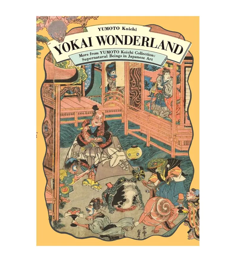 Yumoto Koichi : Yokai Wonderland